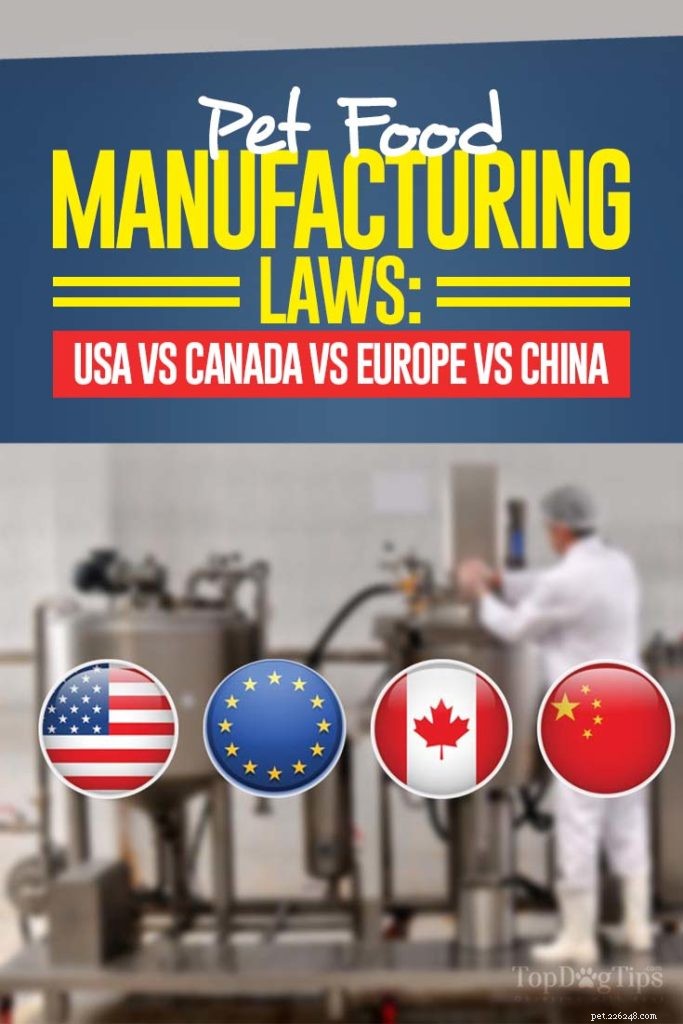 Pet Food Manufacturing: Comparing USA, Canada, Europe, and China Regulations